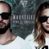 Marseille (YampolSky Remix)