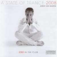 A State Of Trance 2008 - CD2 In The Club