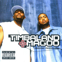 Timbaland & Magoo  ‎– Indecent Proposal