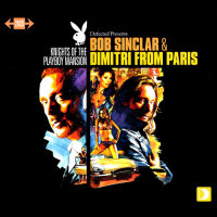 Bob Sinclar &  Dimitri From Paris  ‎– Knights Of The Playboy Mansion