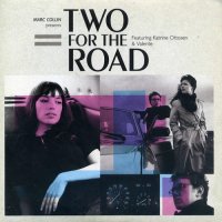 Presents Two For The Road Featuring Katrine Ottosen & Valente ‎– Two For The Road