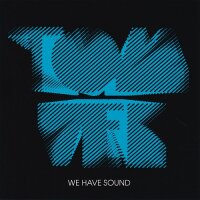 We Have Sound