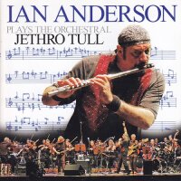 Plays The Orchestral Jethro Tull