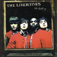 Time For Heroes - The Best Of The Libertines