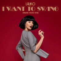 I Want to Swing (Harland Kasten Remix) - Single