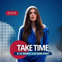 Take Time (DJ De Maxwill & DJ Chino Remix) - Single