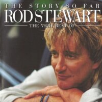 The Story So Far: The Very Best Of Rod Stewart